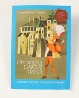 Opowieści dawnej treści. Anna Świrszczyńska ilustr Ewa Frysztak-Szemioth