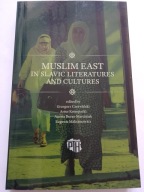 Muslim East in Slavic Literatures and Cultures Muzułmanie G Czerwiński NOWA