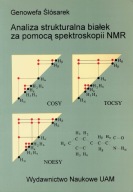 Analiza strukturalna białek za pomocą spektroskopii NMR Ślósarek