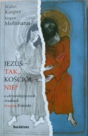 Jezus Tak Kościół Nie Walter Kasper