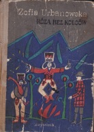 Róża bez kolców Z.Urbanowska