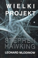 WIELKI PROJEKT S. Hawking , L. Mlodinow