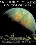 Śniegi Olimpu - Ogród na Marsie - Arthur C. Clarke