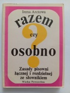 Razem czy osobno Irena Arctowa