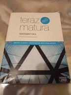 Teraz matura Matematyka zakres podstawowy zbiór zadań i zestawów maturalnyc