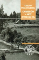 Chmielów nasz utracony raj