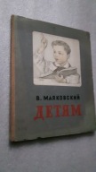 Majakowski DZIECIOM ... (Moskwa 1949) DB++