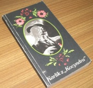 KARLIK Z KOCYNDRA WSPOMNIENIA O LIGONIU /Autograf