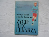 ŻYCIE BEZ LEKARZA BIOENERGOTERAPIA