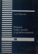 EDUKACJA wobec SPORÓW o (PO)NOWOCZESNOŚĆ Lech WITKOWSKI