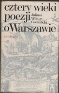 Cztery wieki poezji o Warszawie