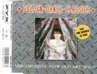 Maxi CD Miko Mission - How Old Are You (1995) (ZYX Music)