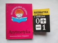Arytmetyka. Słowniczek ucznia + Matematyka w pigułce z tablicami