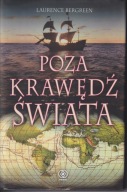 Poza krawędź świata. Opowieść o Magellanie i jego przejmującym grozą rejsie