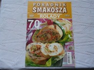 PORADNIK SMAKOSZA ROLADY 70 PRZEPISÓW NR 5-6 2007