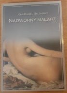 Nadworny malarz Jean-Daniel Baltassat