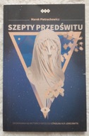 Szepty przedświtu Marek Pietrachowicz