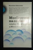 Muellerowie na co dzień Stanisław Albinowski