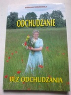 Odchudzanie bez odchudzania Stefania Korżawska