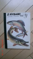 A. Bakanowski S. Stupkiewicz - Z rybami na ty
