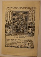 LITANIA NARODU POLSKIEGO, Wydano w roku 1915. Uzupełniono w 1981 roku