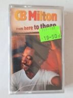 CB Milton - 1999 - From Here To There - kaseta magnetofonowa