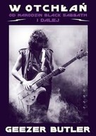 W Otchłań Geezer Butler Autobiografia Black Sabbath