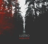 LUSTRO Gloria Victis CD 2016 Album