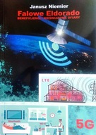 FALOWE ELDORADO. BENEFICJENCI I NIEŚWIADOME OFIARY JANUSZ NIEMIER