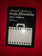 Aleksander Jackiewicz Moja filmoteka film w kultur