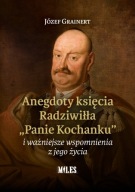 Anegdoty księcia Radziwiłła. "Panie Kochanku"... Józef Grainert