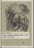 Wojna Małego Żółwia 1786–1795. Masakra w lasach Ohio ; jak nowa