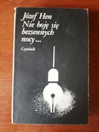 Józef Hen - Nie boję się bezsennych nocy…