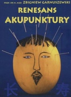 Renesans akupunktury Zbigniew Garnuszewski