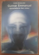 Gunnar Emmanuel opowiadanie bez czasu S. Delblanc