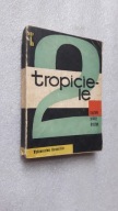 TROPICIELE - Gajdeczkowa, Siemienski (1965)