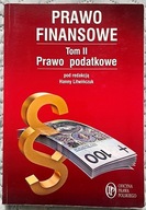 Prawo finansowe Tom 2 Prawo podatkowe - Hanna Litwińczuk