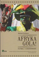 AFRYKA GOLA! futbol i codzienność Zichlarz
