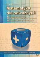 Matematyka dla odważnych J. Kowolik, T. Szwed