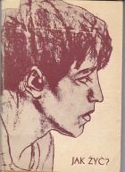 Jak żyć? J.Tischner i in