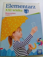 Elementarz XXI wieku klasa 3 Matematyka cz. 1 Edukacja wczesnoszkolna NOWA