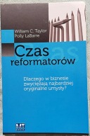 Czas reformatorów - W. Taylor, P. LaBarre