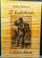 Z kuferkiem i chlebakiem (Z przeszłości uzdrowisk...) Julian JANCZAK [1988]