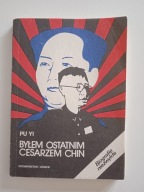 Byłem ostatnim Cesarzem Chin tom 2 Pu Yi
