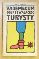 Jerzy Wittlin - Vademecum dojrzewającego turysty