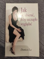 Jak się ubierać, żeby szczupło wyglądać Danica Lo