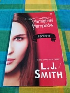 Pamiętniki wampirów Księga 5 Fantom L.J. Smith