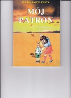 Paszulewicz Mój patron