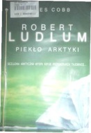 Piekło Arktyki James Cobb, Robert Ludlum