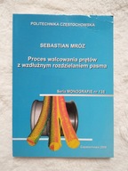Proces walcowania prętów z wzdłużnym rozdzielaniem